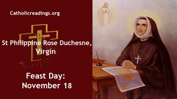 St Philippine Rose Duchesne - Feast Day - November 18