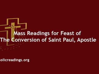 Catholic Mass Readings for Feast of the Conversion of Saint Paul, Apostle