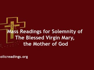 Catholic Mass Readings for Solemnity of the Blessed Virgin Mary, the Mother of God