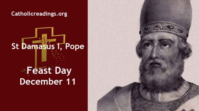 Pope Saint Damasus I - Feast Day - December 11