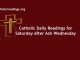 Catholic Daily Readings for Saturday after Ash Wednesday