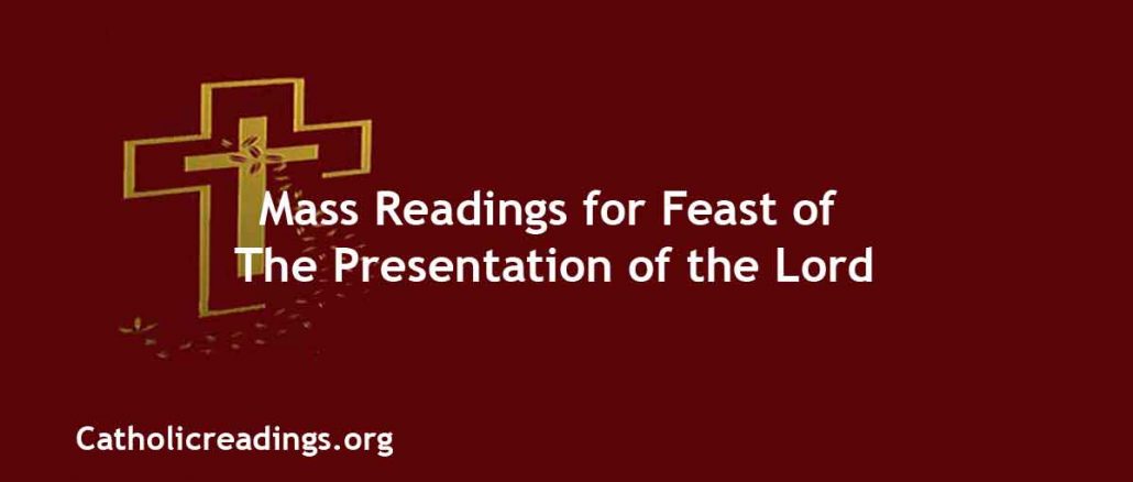 Catholic Mass Readings for Feast of the Presentation of the Lord