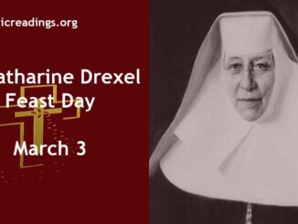 St Katharine Drexel - Feast Day - March 3