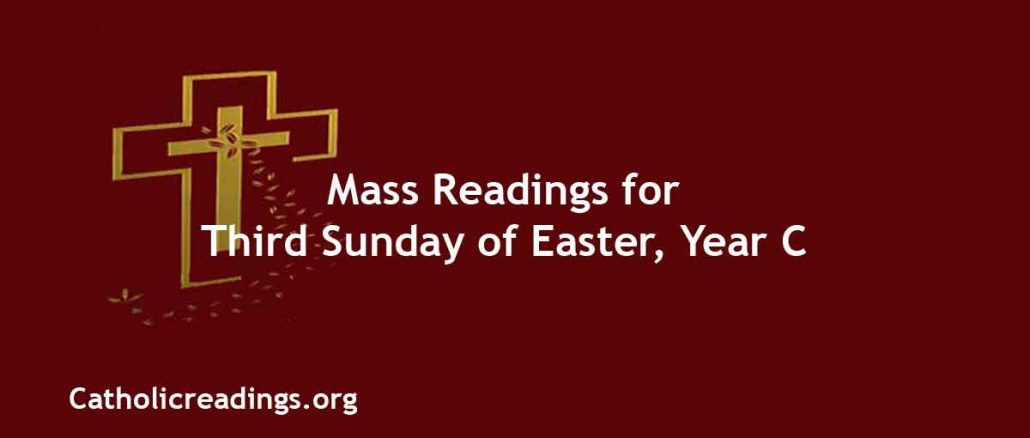 Catholic Mass Readings for Third Sunday of Easter, Year C