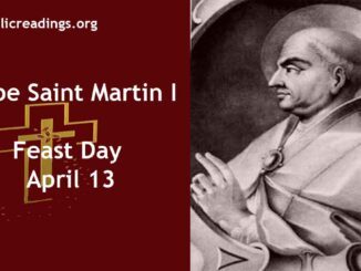 Pope St Martin I, Martyr - Feast Day - April 13