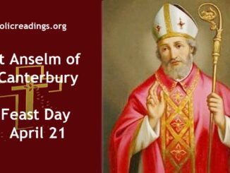 St Anselm of Canterbury - Feast Day - April 21