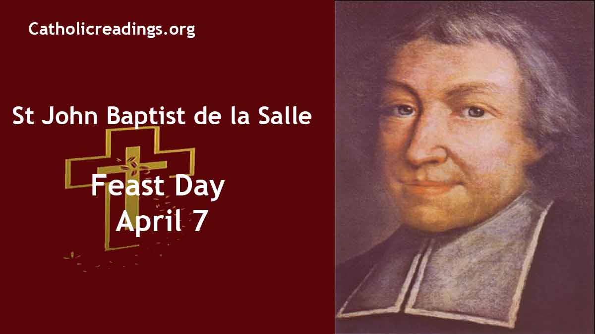 St John Baptist de la Salle Feast Day April 7 Catholic Saint of