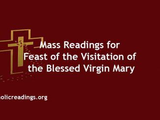 Mass Readings for Feast of the Visitation of the Blessed Virgin Mary