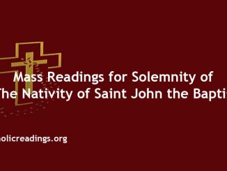 Mass Readings for Solemnity of the Nativity of Saint John the Baptist