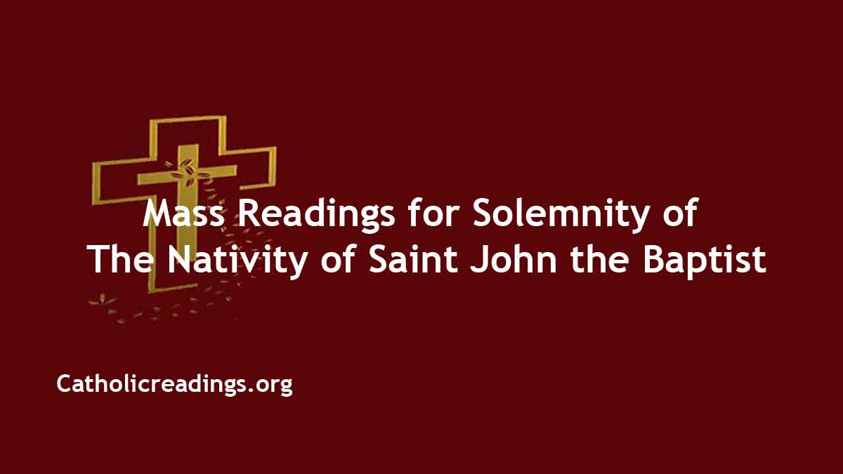 Nativity of St John the Baptist Vigil Mass Readings June 24 2024