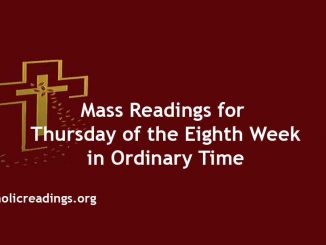 Catholic Mass Readings for Thursday of the Eighth Week in Ordinary Time