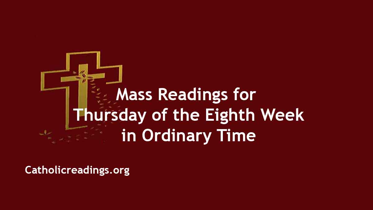 Daily Mass Readings for May 30 2024, Thursday Catholic Daily Readings