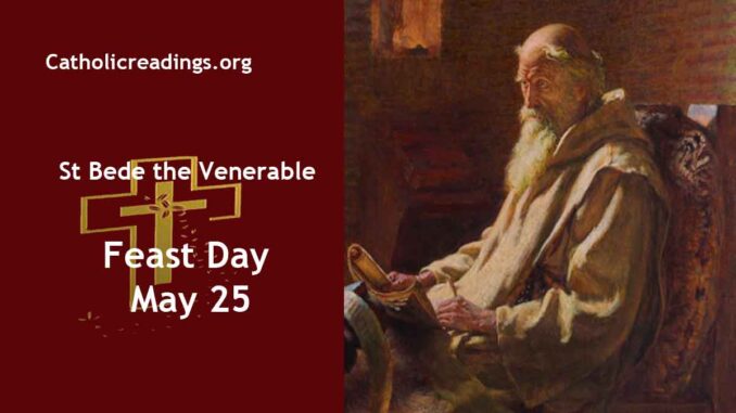 St Bede the Venerable - Feast Day - May 25