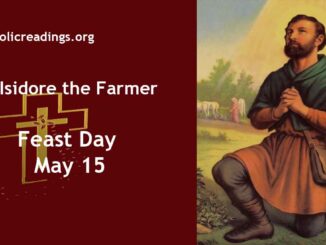 St Isidore the Farmer - Feast Day - May 15