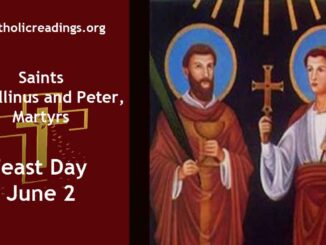 Saints Marcellinus and Peter, Martyrs - Feast Day - June 2 2023