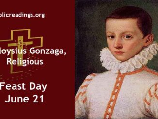 St Aloysius Gonzaga - Feast Day - June 21
