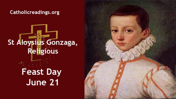 St Aloysius Gonzaga - Feast Day - June 21