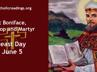 St Boniface, Bishop and Martyr - Feast Day - June 5
