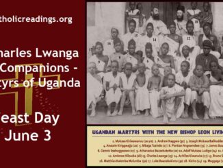 St Charles Lwanga and Companions - Martyrs of Uganda - Feast Day - June 3 2023