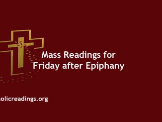 Catholic Mass Readings for Friday after Epiphany