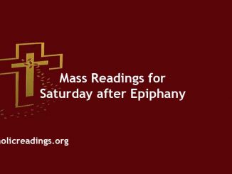 Catholic Mass Readings for Saturday after Epiphany
