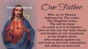 Our Father Prayer - The Lord's Prayer - Catholic Prayers