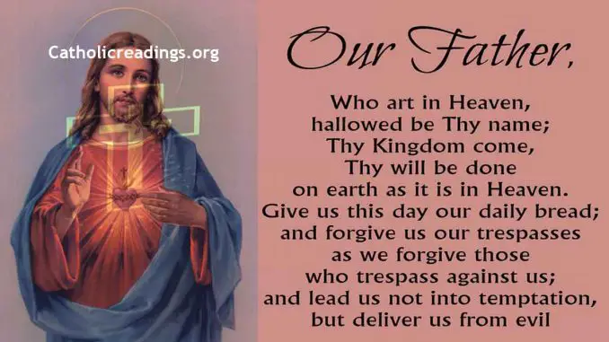 Our Father Prayer - The Lord's Prayer - Catholic Prayers