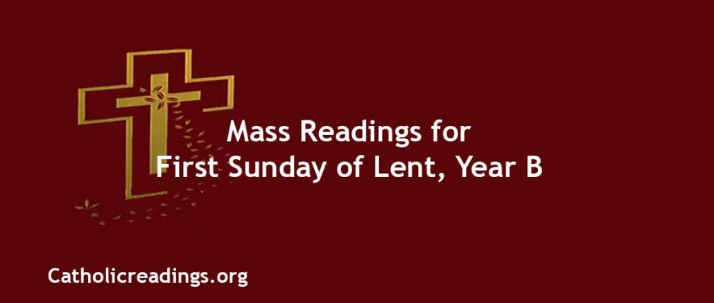 Catholic Mass Readings for First Sunday of Lent, Year B