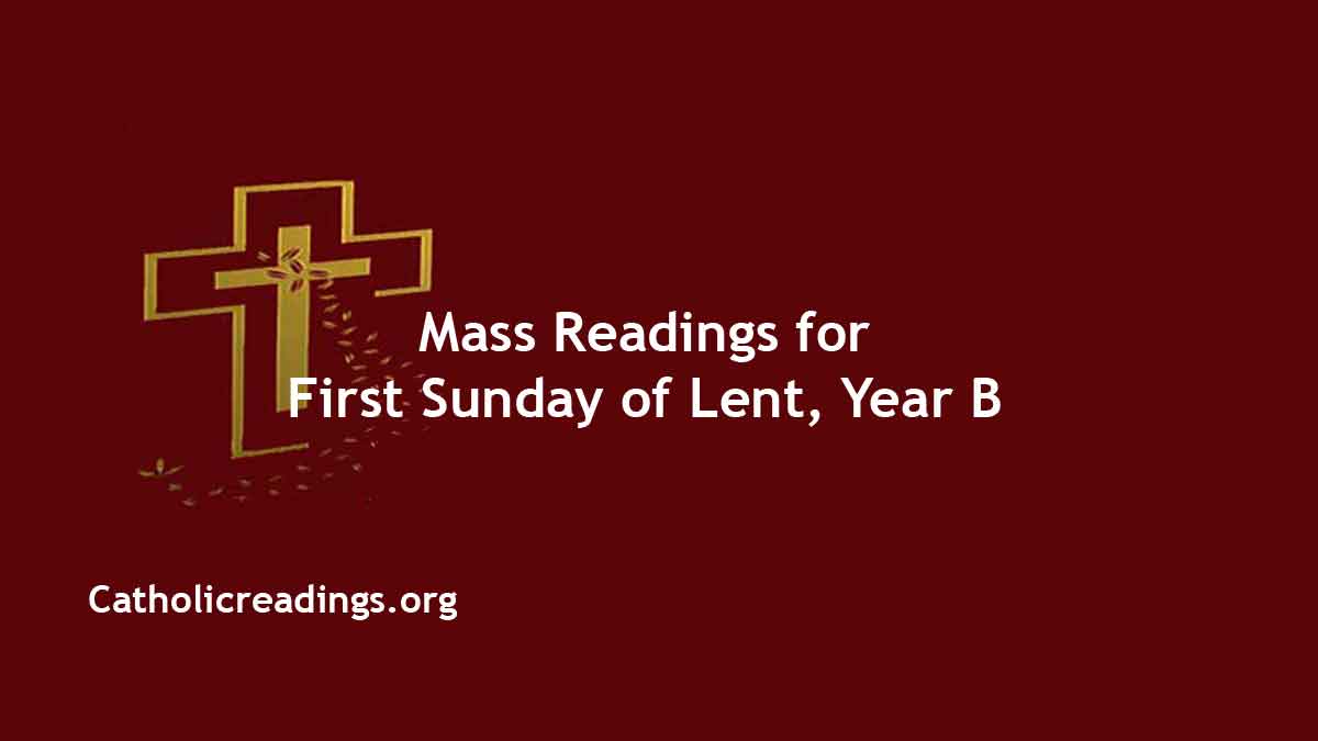 Sunday Mass Readings for February 18 2024, First Sunday of Lent, Homily