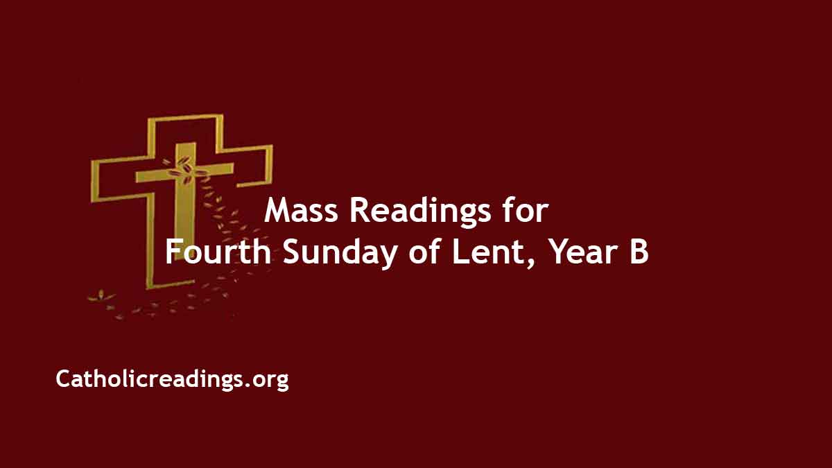 Sunday Mass Readings for March 10 2024 4th Sunday of Lent Homily