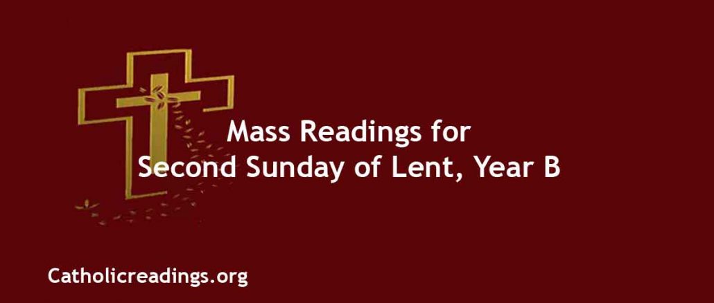 Catholic Mass Readings for Second Sunday of Lent, Year B