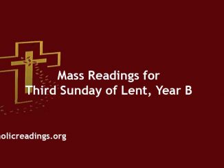 Catholic Mass Readings for Third Sunday of Lent, Year B