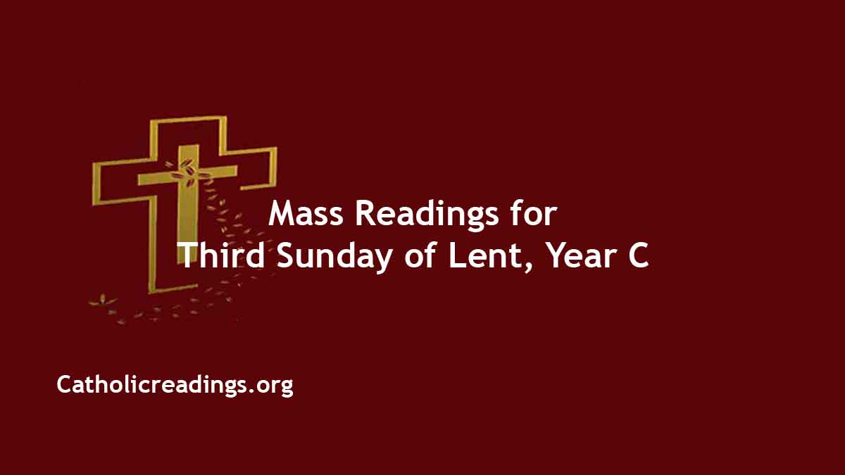 Sunday Mass Readings for March 20 2022, 3rd Sunday of Lent Homily