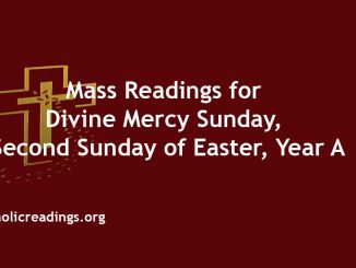 Catholic Mass Readings for Divine Mercy Sunday, Second Sunday of Easter, Year A