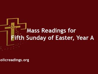 Mass Readings for Fifth Sunday of Easter, Year A