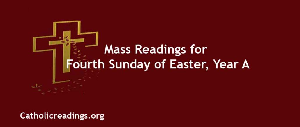 Mass Readings for Fourth Sunday of Easter, Year A