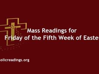 Mass Readings for Friday of the Fifth Week of Easter