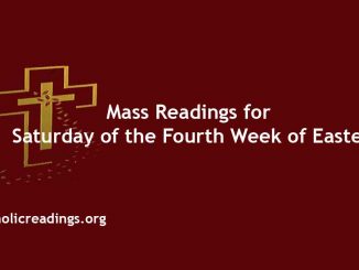 Mass Readings for Saturday of the Fourth Week of Easter
