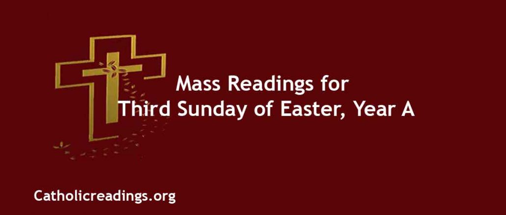 Mass Readings for Third Sunday of Easter, Year A