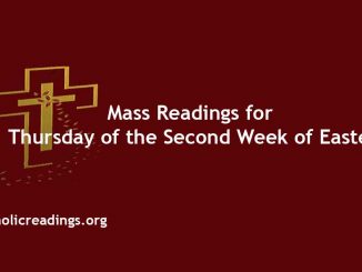 Mass Readings for Thursday of the Second Week of Easter