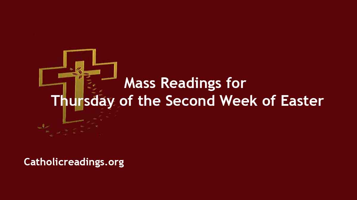 Daily Mass Readings for April 11 2024, Thursday Catholic Daily Readings
