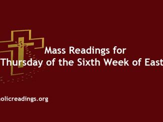 Mass Readings for Thursday of the Sixth Week of Easter