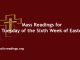 Mass Readings for Tuesday of the Sixth Week of Easter