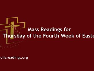 Mass Readings for Thursday of the Fourth Week of Easter