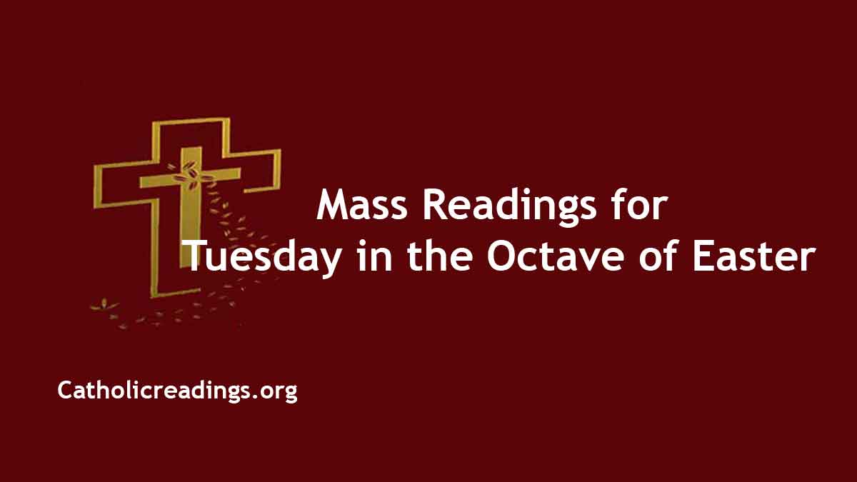 Daily Mass Readings April 2 2024, Tuesday Catholic Daily Readings