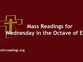 Catholic Mass Readings for Wednesday in the Octave of Easter