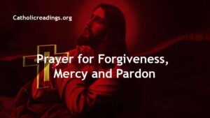 Prayer for Forgiveness, Mercy and Pardon
