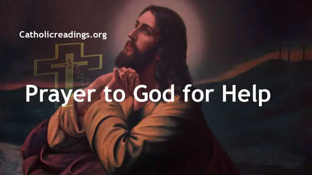 Prayer for Help - Prayer to God for Help - Catholic Prayers