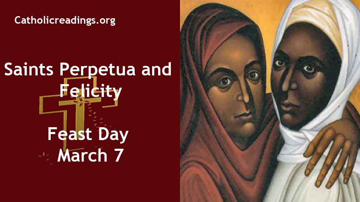 Saints Perpetua and Felicity Feast Day March 7 Catholic Saint of