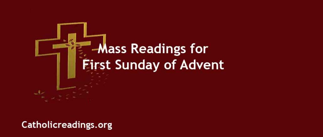 Catholic Mass Readings for First Sunday of Advent